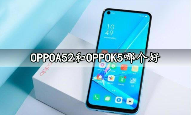 OPPOA52OPPOK5ĸ