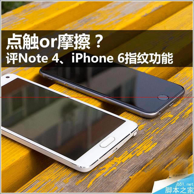 Note 4 VS iPhone 6 ָƹܶԱ 㴥orĦ_ƻֻ_ֻѧԺ_վ